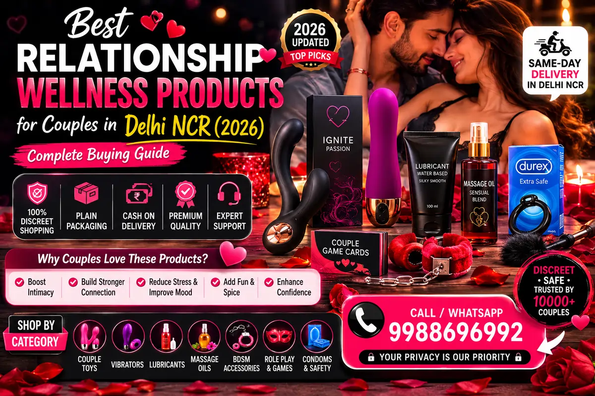 Best Relationship Wellness Products for Couples in Delhi NCR (2026)